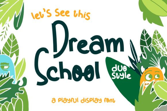 Dream School: A Friendly, Polished Display Font for Small Business Branding