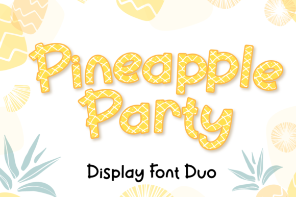 Pineapple Party: A Sweet Display Font for Playful Branding